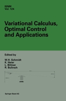 Variational Calculus, Optimal Control and Applications: International Conference in Honour of L. Bittner and R. Klötzler, Trassenheide, Germany, September ... Series of Numerical Mathematics) 3764359064 Book Cover