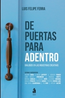 De puertas para adentro: Diálogos en las industrias creativas (Spanish Edition) B0CHL19RWN Book Cover