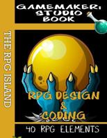 Gamemaker Studio Book: Rpg Design and Coding 154074647X Book Cover