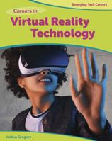 Careers in Virtual Reality Technology 1534129790 Book Cover