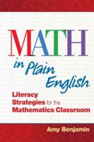 Math in Plain English: Literacy Strategies for the Mathematics Classroom 1596671866 Book Cover