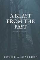 A Blast from the Past 1549565958 Book Cover