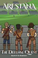 Arestana: The Defense Quest 1775190366 Book Cover