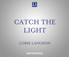 Catch the Light 1951710207 Book Cover