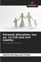 Parental Alienation: law no. 12.318 and civil liability 6207949757 Book Cover
