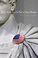 Why America Is Not a New Rome 0262195933 Book Cover
