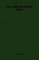 Origins of Modern Spain 1406723002 Book Cover