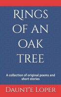 Rings of an oak tree: A collection of original poems and short stories 1983036471 Book Cover