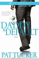 Daddy By Default 1593093144 Book Cover