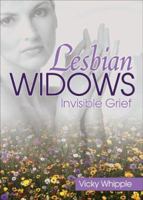 Lesbian Widows: Invisible Grief 1560233311 Book Cover