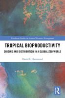 Tropical Bioproductivity: Origins and Distribution in a Globalized World 1138594601 Book Cover