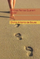 Minhas Pernas Querem Andar (Portuguese Edition) 1521808600 Book Cover