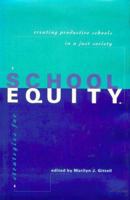 Strategies for School Equity: Creating Productive Schools in a Just Society
