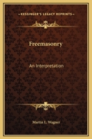 Freemasonry: An Interpretation 0766180301 Book Cover