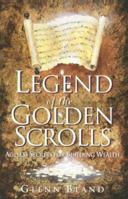 Legend of the Golden Scrolls: Ageless Secrets for Building Wealth 1559587059 Book Cover