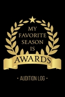 Audition Log: My Favorite Season is Awards (Theatre Notebooks) 1658263901 Book Cover