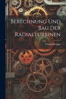 Berechnung Und Bau Der Radialturbinen 1022775405 Book Cover