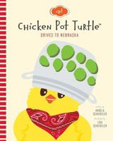 Chicken Pot Turtle Drives to Nebraska 1539941450 Book Cover