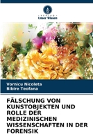 Fälschung Von Kunstobjekten Und Rolle Der Medizinischen Wissenschaften in Der Forensik 6203753343 Book Cover