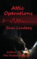 Attic Operations 1499128452 Book Cover