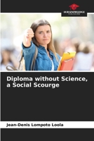 Diploma without Science, a Social Scourge 6204163620 Book Cover