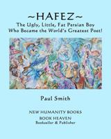 Hafiz: An Animated Film Screenplay 1481882074 Book Cover