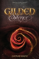 Gilded Silence (Hollow Crown Trilogy) B0H4RJFYW5 Book Cover