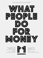 Manifesta 11: What People Do for Money 3037784881 Book Cover
