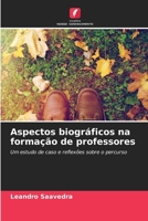 Aspectos biográficos na formação de professores (Portuguese Edition) 6207151240 Book Cover