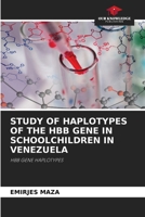 Study of Haplotypes of the Hbb Gene in Schoolchildren in Venezuela 6208577845 Book Cover