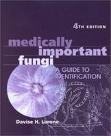Medically Important Fungi: A Guide to Identification 1555810918 Book Cover