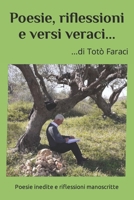 Poesie, riflessioni e versi veraci...di Totò Faraci B0BGSHQQ48 Book Cover