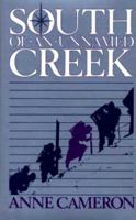 South of an Unnamed Creek 1550170139 Book Cover