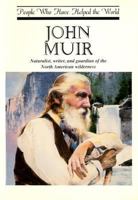 John Muir (People Who Have Helped the World) 0819215406 Book Cover