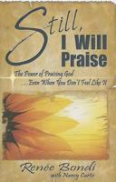 Still I Will Praise 1619580136 Book Cover