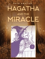 Hagatha and the Miracle 1641517484 Book Cover