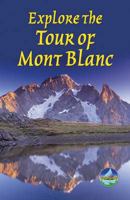 Explore The Tour Of Mont Blanc (Rucksack Readers) 1898481202 Book Cover