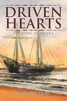 Driven Hearts: Finding Answers 195936507X Book Cover