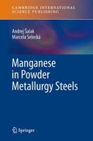 Manganese in Powder Metallurgy Steels 1907343903 Book Cover