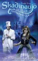 Skadinaujo - Die Welt der mystischen Wesen: Die Kriegerin des Teufels 3757854020 Book Cover
