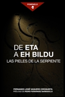 De ETA a EH Bildu: Las pieles de la serpiente (El nacionalismo vasco en Navarra) B0C9SNK953 Book Cover