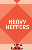 Heavy Heffers B0BKRZX4W9 Book Cover