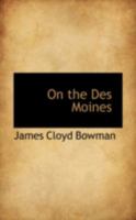 On the Des Moines 0766198057 Book Cover