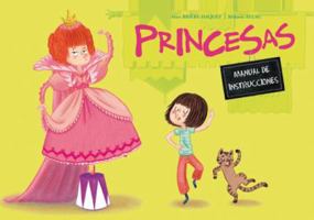 Princesas. Manual de Instrucciones 8491450211 Book Cover