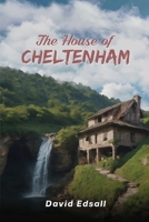 The House of Chelten Ham 1645521907 Book Cover