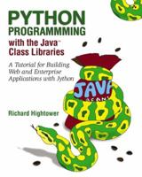 Python Programming with the Java Class Libraries: A Tutorial for Building Web and Enterprise Applications 0201616165 Book Cover