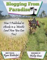 How I Published 10 eBooks in 4 Months (and How You Can Too) 1514848848 Book Cover