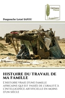 Histoire Du Travail de Ma Famille (French Edition) 6630140729 Book Cover