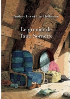 Le grenier de Tatie Sornette (French Edition) 2322840009 Book Cover