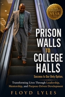 Prison Walls to College Halls B0H9C8NN13 Book Cover
